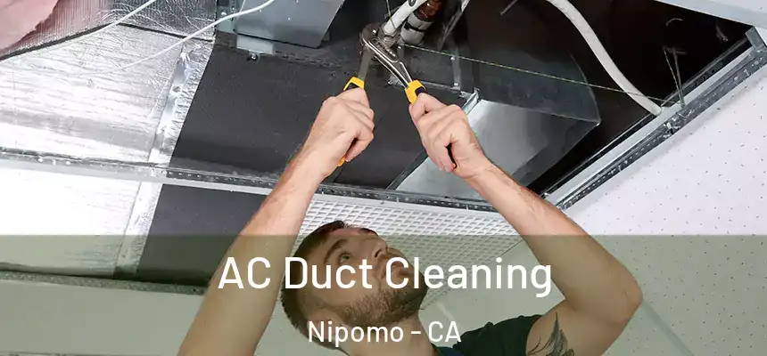  AC Duct Cleaning Nipomo - CA