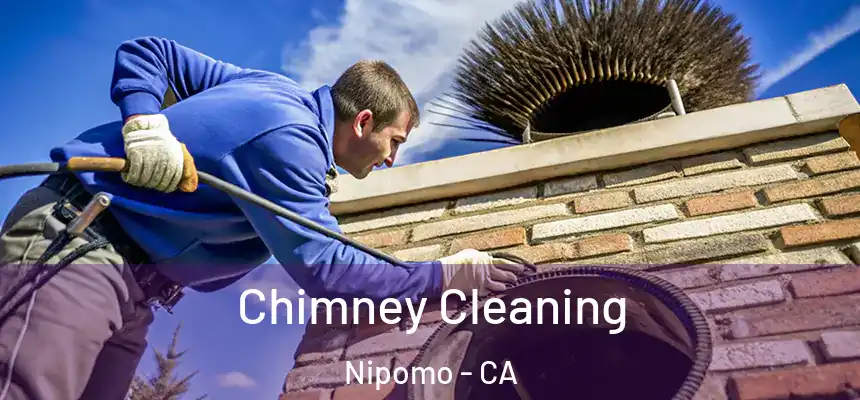  Chimney Cleaning Nipomo - CA